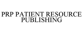 PRP PATIENT RESOURCE PUBLISHING