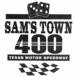 SAM'S TOWN 400 TEXAS MOTOR SPEEDWAY