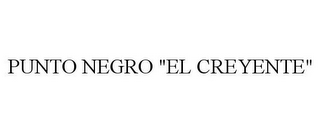 PUNTO NEGRO "EL CREYENTE"