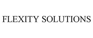 FLEXITY SOLUTIONS