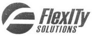 F FLEXITY SOLUTIONS