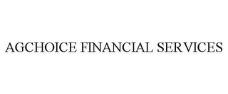 AGCHOICE FINANCIAL SERVICES