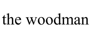 THE WOODMAN