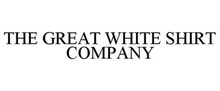 THE GREAT WHITE SHIRT COMPANY