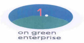 1 ON GREEN ENTERPRISE