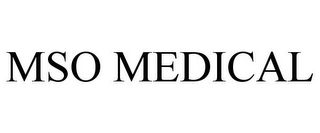 MSO MEDICAL