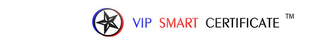 VIP SMART CERTIFICATE