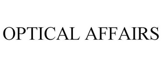 OPTICAL AFFAIRS