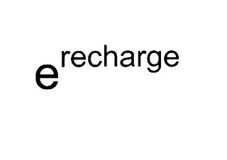 E RECHARGE