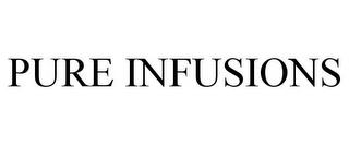 PURE INFUSIONS