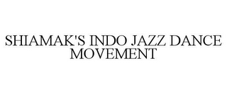 SHIAMAK'S INDO JAZZ DANCE MOVEMENT