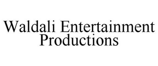 WALDALI ENTERTAINMENT PRODUCTIONS