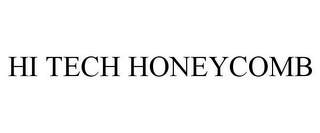 HI TECH HONEYCOMB