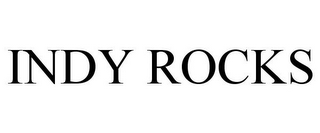 INDY ROCKS