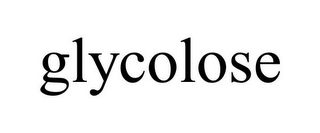 GLYCOLOSE