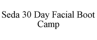 SEDA 30 DAY FACIAL BOOT CAMP