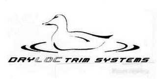 DRYLOC TRIM SYSTEMS