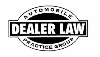 DEALER LAW AUTOMOBILE PRACTICE GROUP