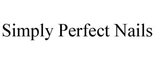 SIMPLY PERFECT NAILS