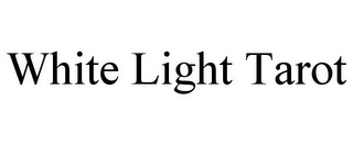 WHITE LIGHT TAROT
