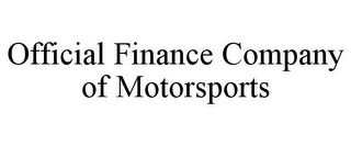 OFFICIAL FINANCE COMPANY OF MOTORSPORTS