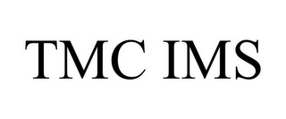 TMC IMS