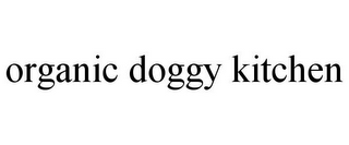 ORGANIC DOGGY KITCHEN