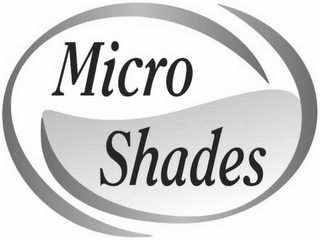 MICRO SHADES