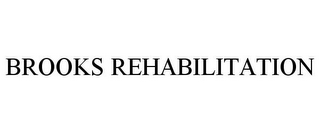 BROOKS REHABILITATION