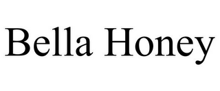 BELLA HONEY