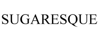 SUGARESQUE