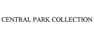 CENTRAL PARK COLLECTION