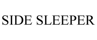 SIDE SLEEPER