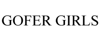 GOFER GIRLS