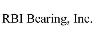 RBI BEARING, INC.