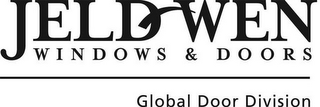 JELD WEN WINDOWS & DOORS GLOBAL DOOR DIVISION