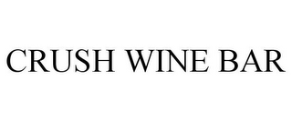 CRUSH WINE BAR