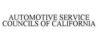 AUTOMOTIVE SERVICE COUNCILS OF CALIFORNIA