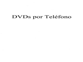 DVDS POR TELÉFONO