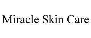 MIRACLE SKIN CARE