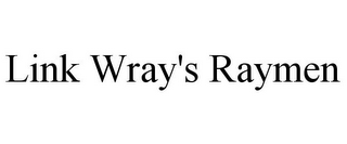 LINK WRAY'S RAYMEN