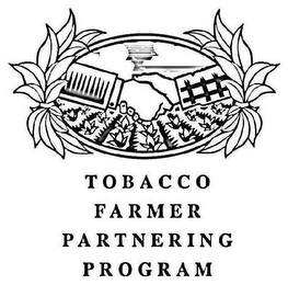 TOBACCO FARMER PARTNERING PROGRAM