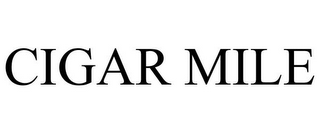 CIGAR MILE