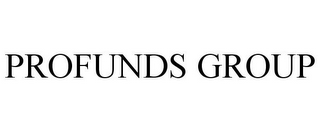 PROFUNDS GROUP