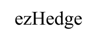 EZHEDGE