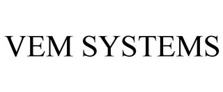 VEM SYSTEMS