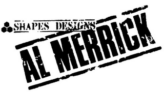 AL MERRICK SHAPES DESIGNS