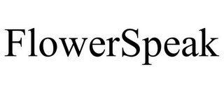 FLOWERSPEAK