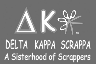 K DELTA KAPPA SCRAPPA A SISTERHOOD OF SCRAPPERS