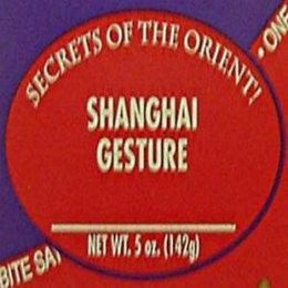 SECRETS OF THE ORIENT! SHANGHAI GESTURE